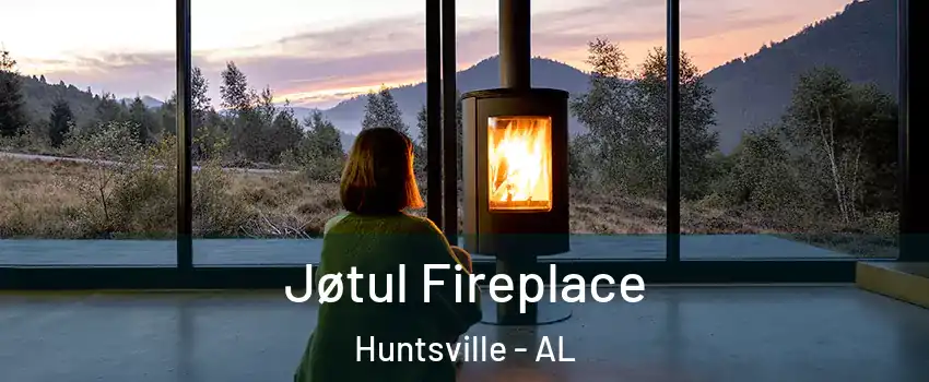  Jøtul Fireplace Huntsville - AL