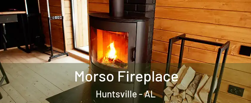  Morso Fireplace Huntsville - AL